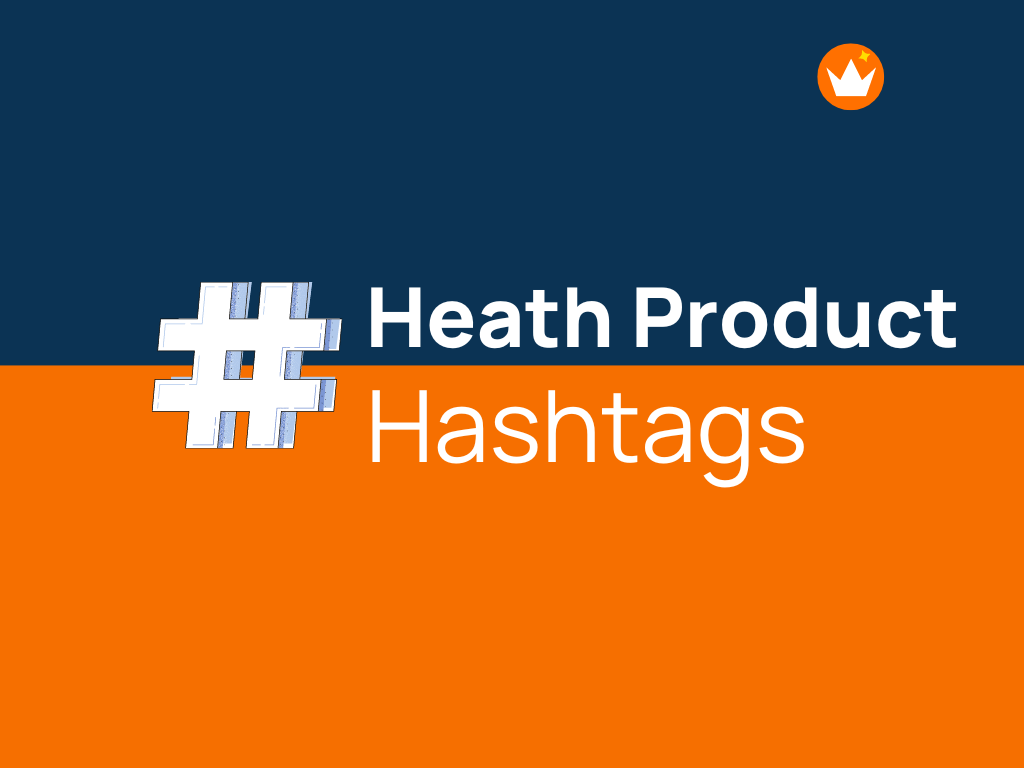 42 Trending hashtags for Heath Product Business
