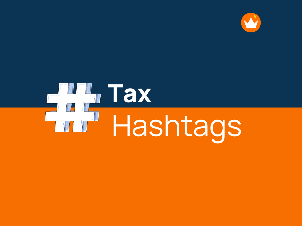 121+ Trending Tax Hashtags That'll Get You Trending Online