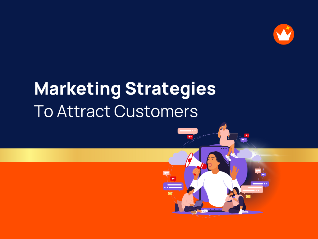 How to Attract New Customers: 10 Simple Marketing Strategies