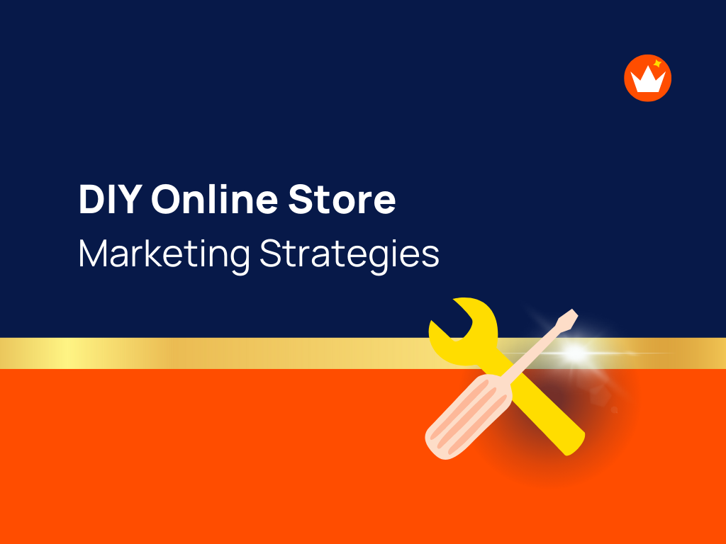 25+ Effective DIY Online Store Marketing Ideas theBrandBoy