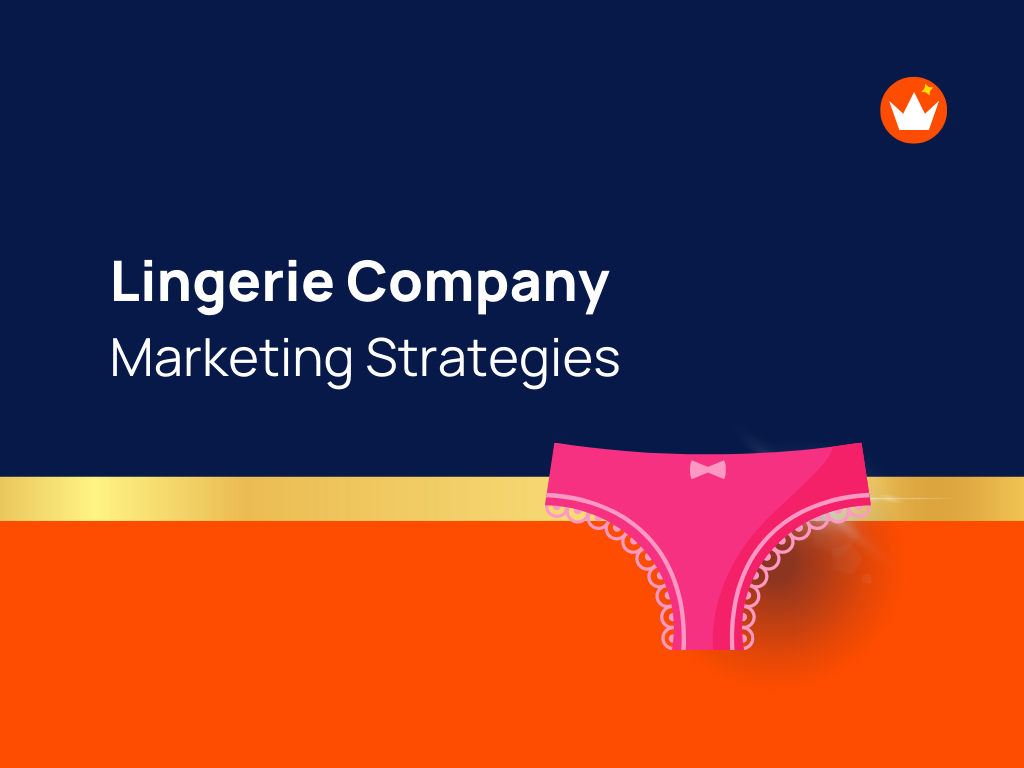 23+ Lingerie Company Marketing Ideas Maximize Your Reach!
