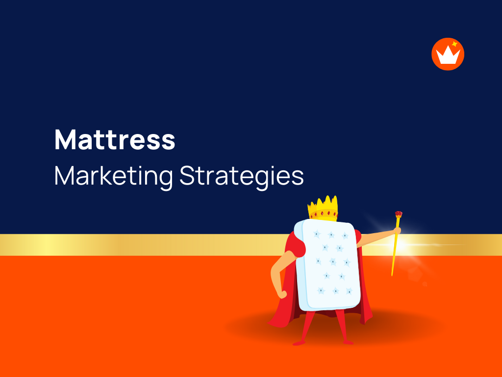 20+ Effective Mattress Company Marketing Ideas theBrandBoy