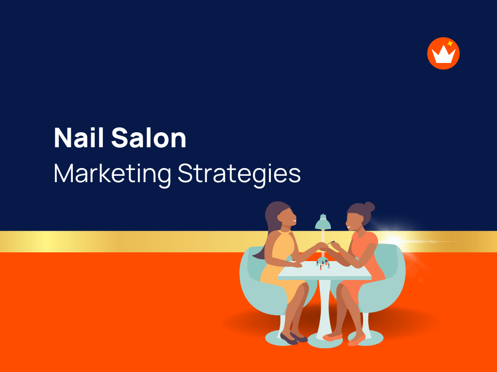 25+ Actionable Nail Salon Marketing Ideas theBrandBoy