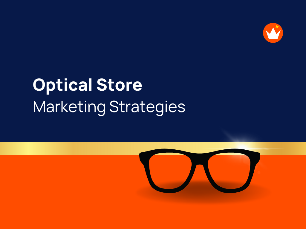 A Secret of Optical Store Marketing 41+ Innovative Ideas theBrandBoy