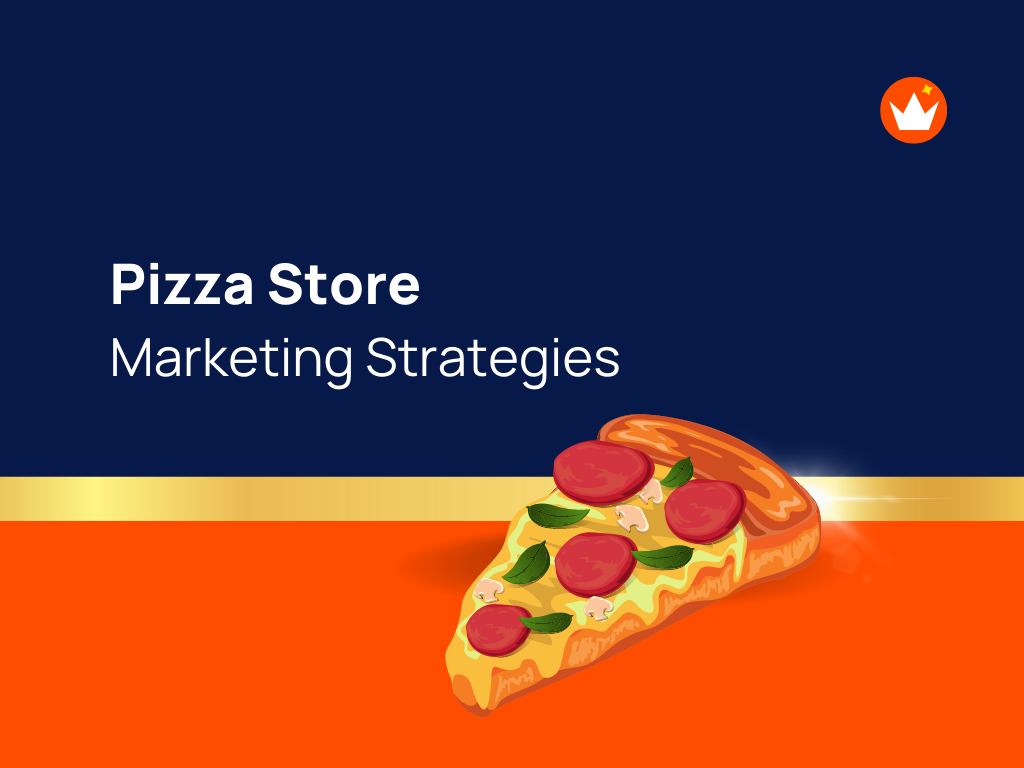 25+ Effective Pizza Shop Marketing Ideas