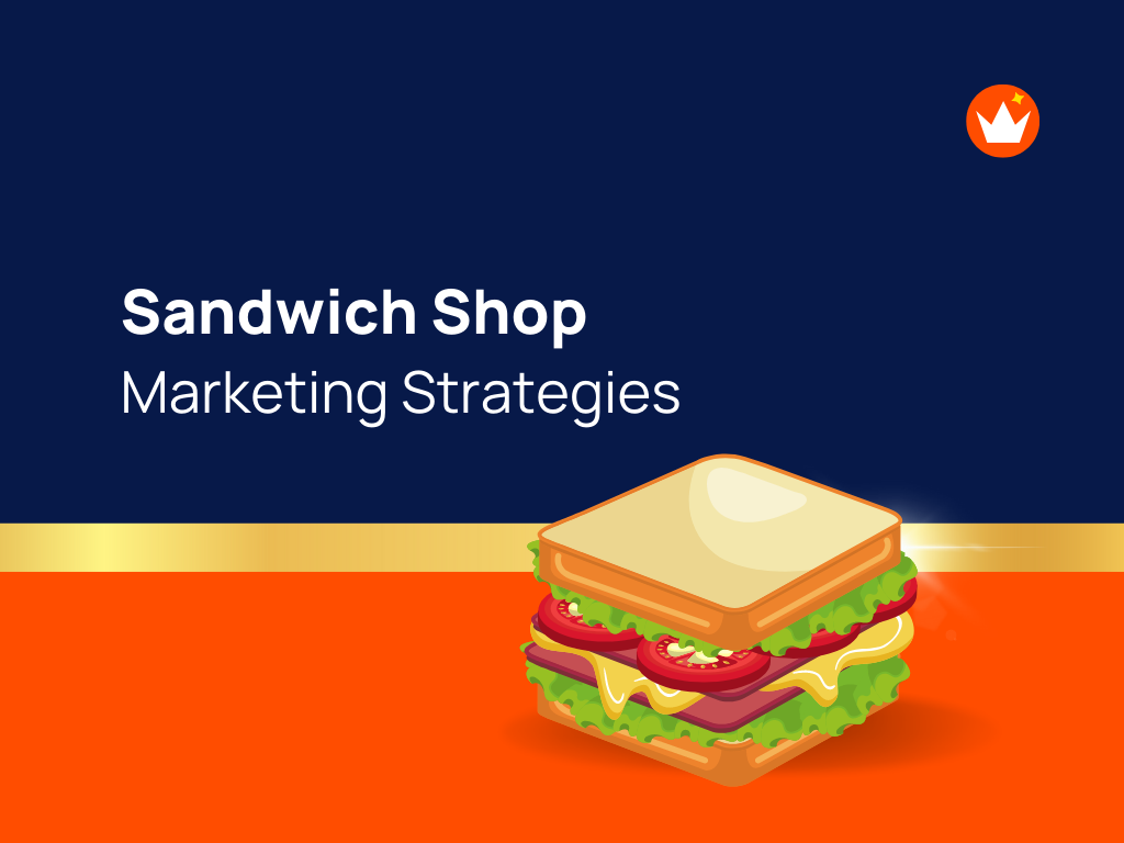 25+ Actionable Sandwich Shop Marketing Ideas theBrandBoy