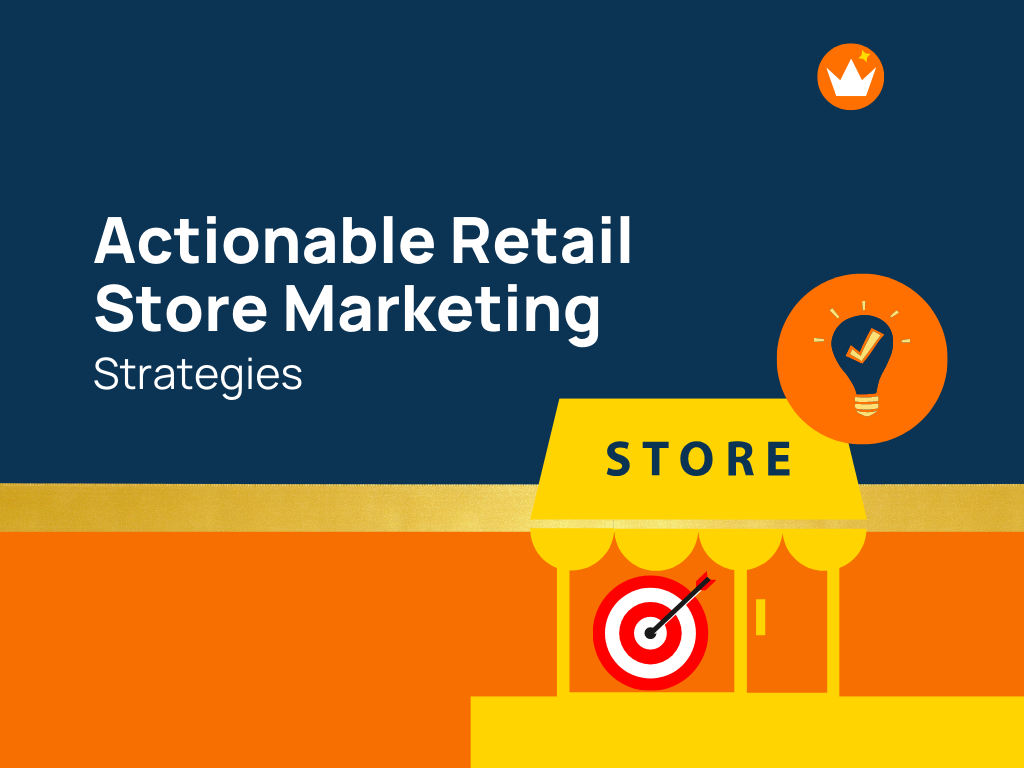 22 Effective Retail Store Marketing Strategies (Video+ Infographic)