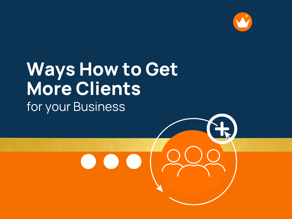 how-to-get-more-clients-for-your-business-45-effective-ways