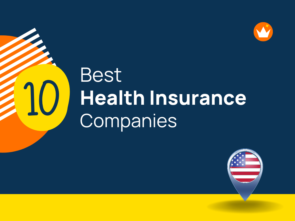 Top 10 Best Health Insurance Companies in the US - theBrandBoy