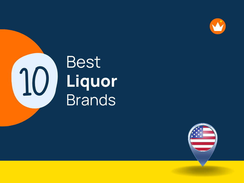 Top 10 Best Liquor Brands That Are Famous World Wide