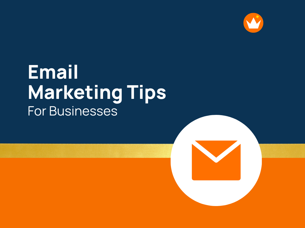 19 Email Marketing Tips for Small Businesses (Must Try)