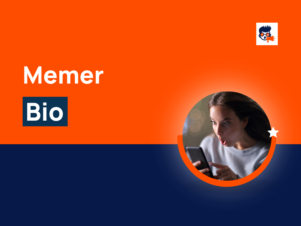 177+ Best Memer Bio For Social Media (Examples)