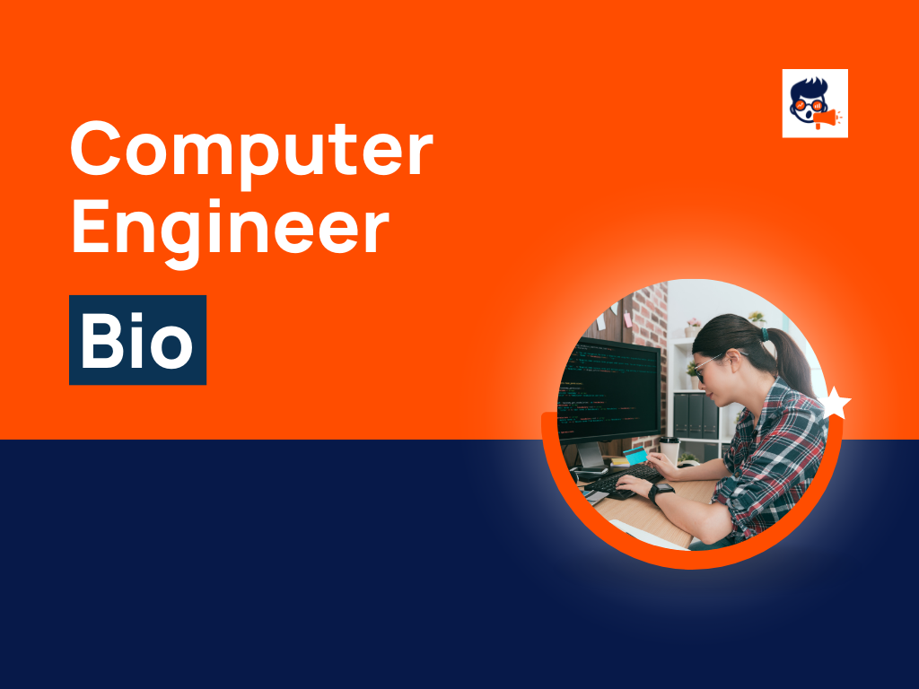 250+ Best Computer Engineer Bio To Make Your Own