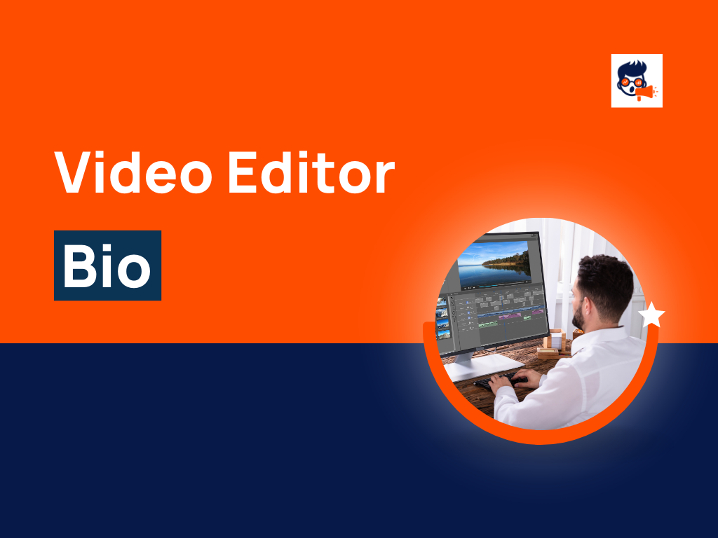 450+ Cool Video Editor Bio Create Your Bio Now