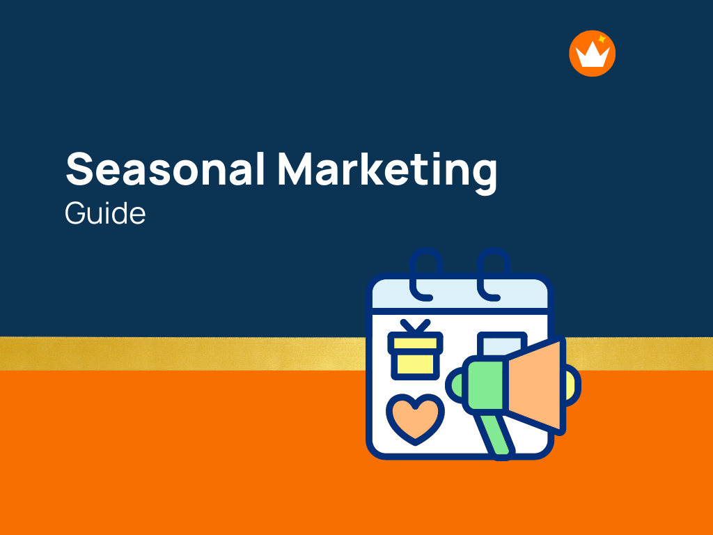 An Ultimate Seasonal Marketing Guide For Businesses