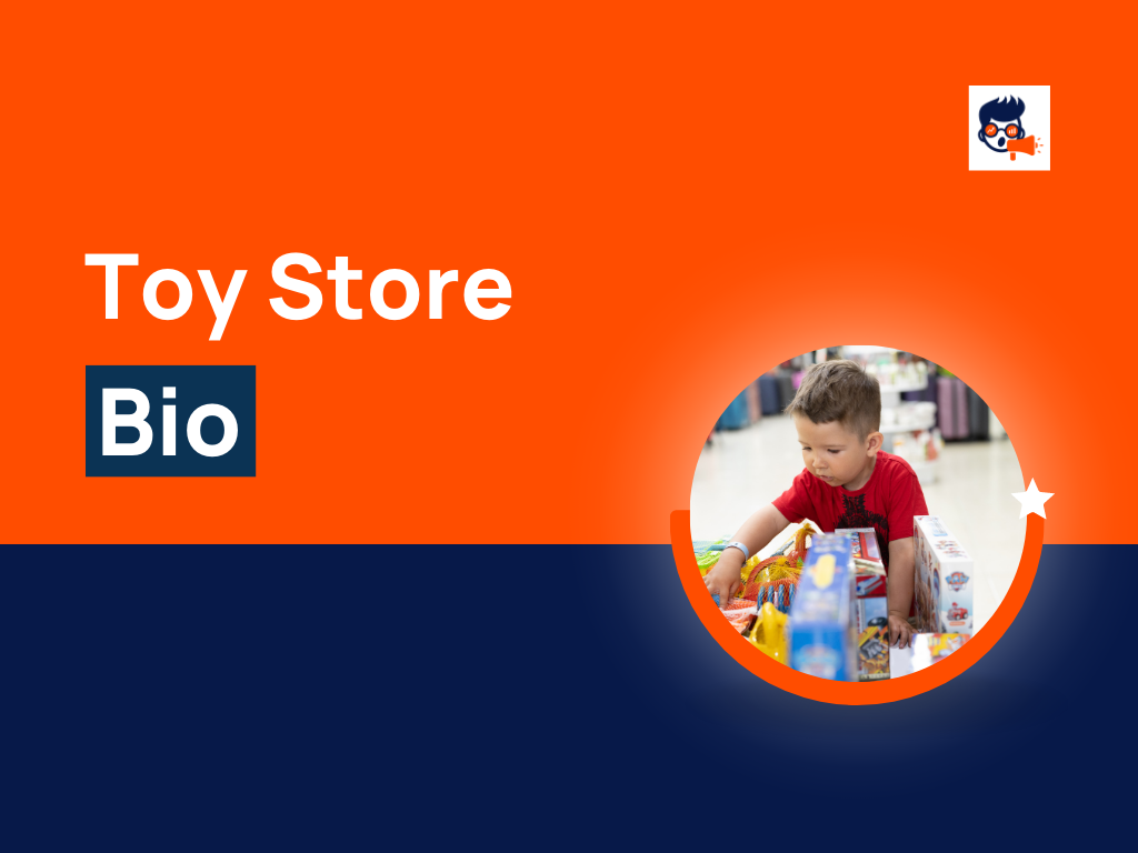 101+ Best Toy Store Bio for Social Media Will Blow Your Mind