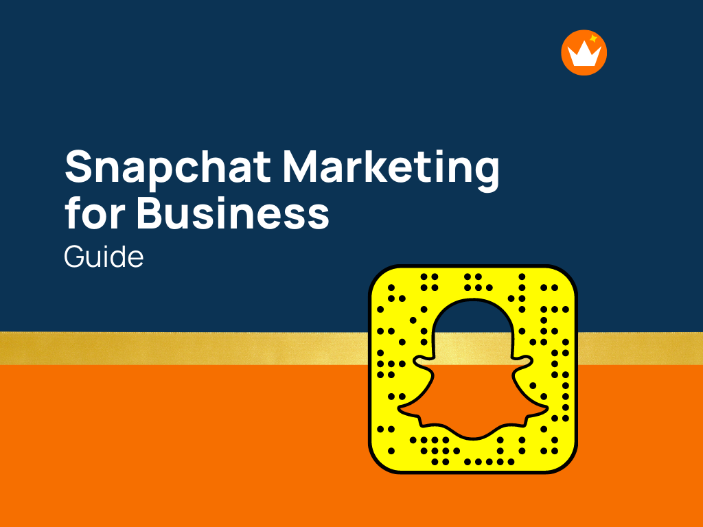 Snapchat Marketing: Tips, Strategies, And Best Practices