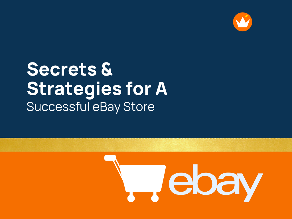 36 Secrets & Strategies for A Successful eBay Store