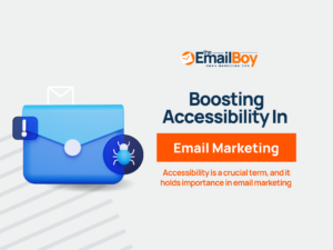 Boosting Accessibility In Email Marketing
