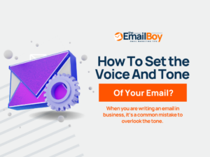 Set the Voice And Tone Of Your Email