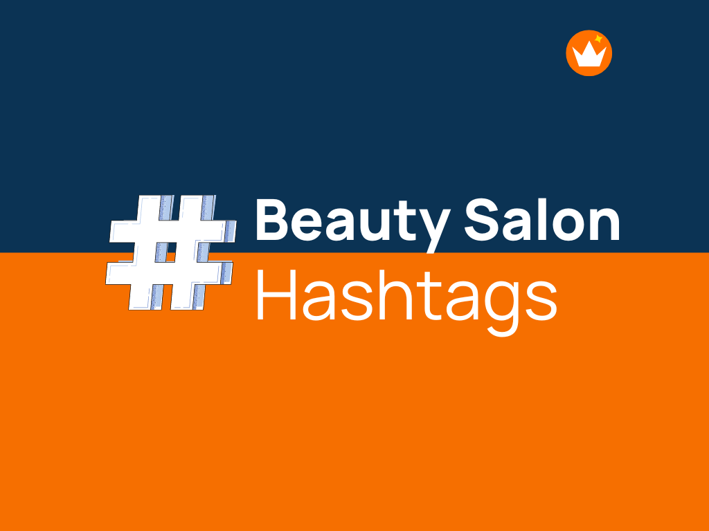 330+ Top Beauty Salon Hashtags That'll Help Grow Your Followers