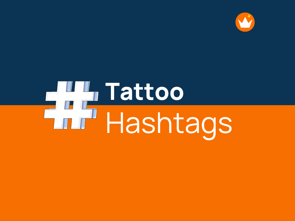 141+ Trending Tattoo Hashtags That’ll Get You Trending Online