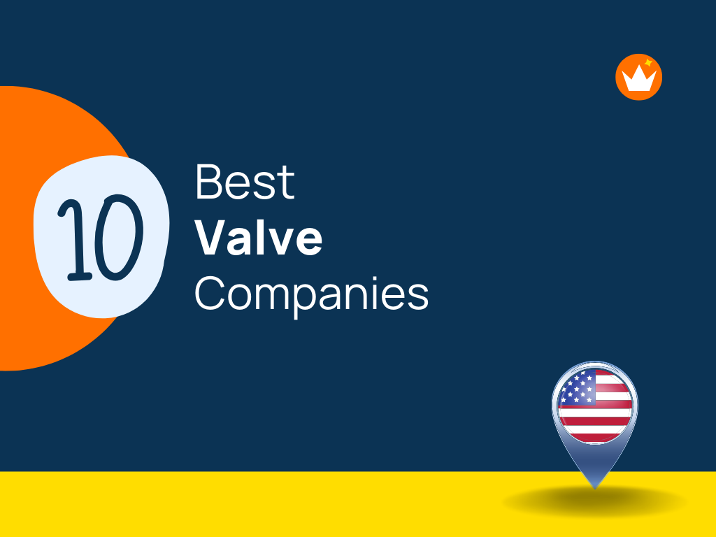 21 Valves Manufacturers in USA Where Quality Meets Innovation