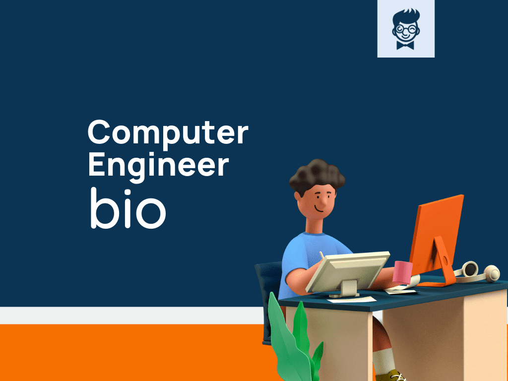250+ Best Computer Engineer Bio To Make Your Own