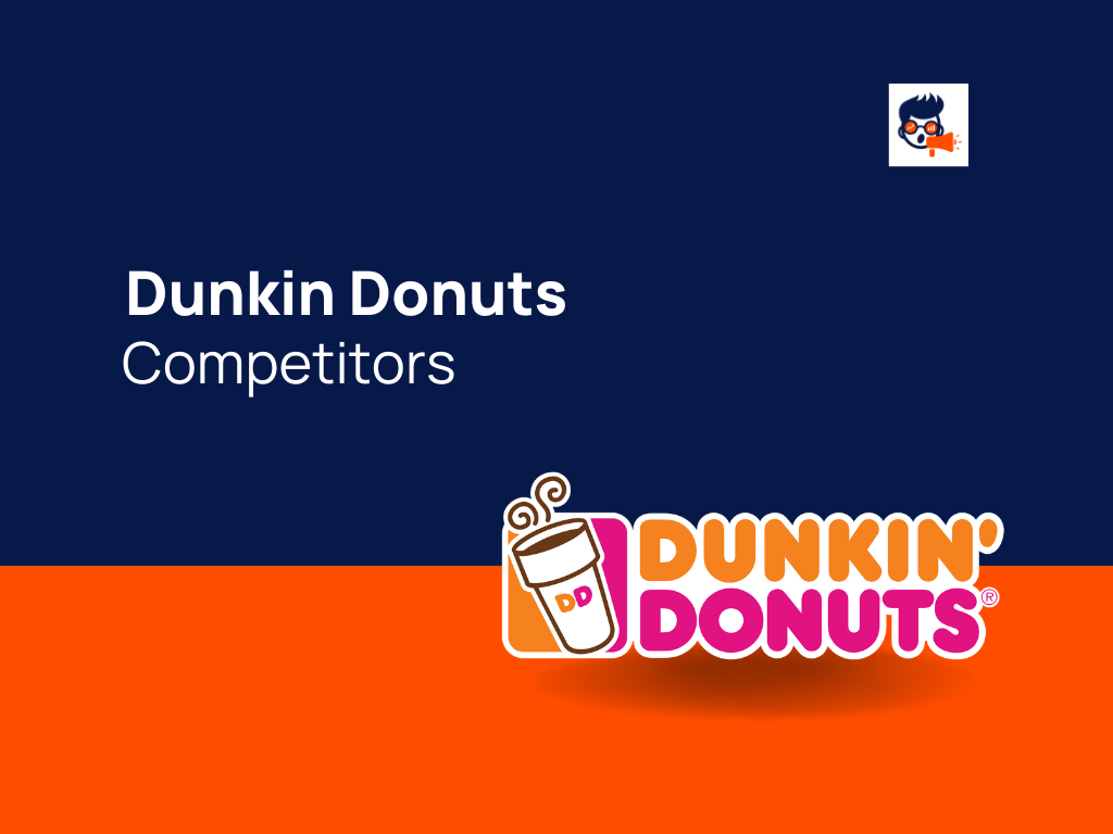 8+ Top Dunkin Donuts Competitors and Alternatives