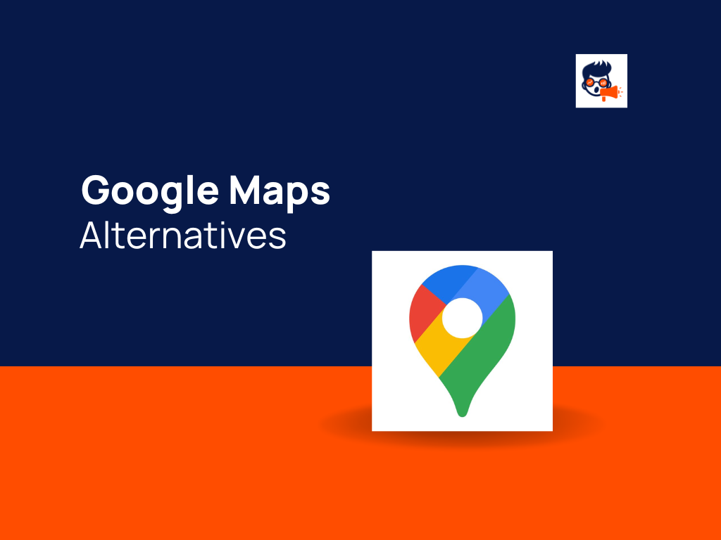 11 Best Google Maps Alternatives And Competitors - TheMktgboy