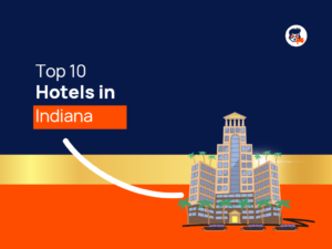 Top Hotels Indiana