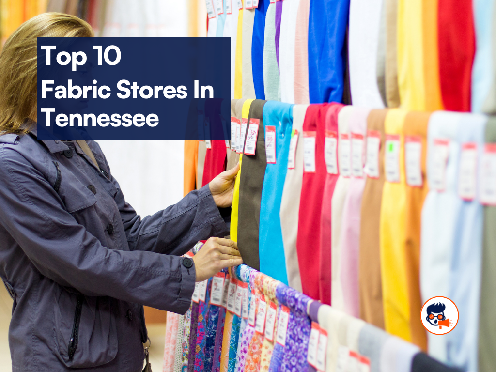 10 MustVisit Fabric Stores in Tennessee TheMktgboy