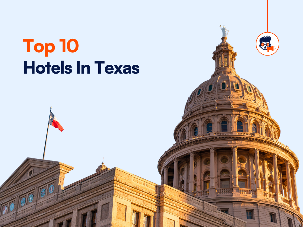 10+ Incredible Hotels in Texas for Your Next Adventure