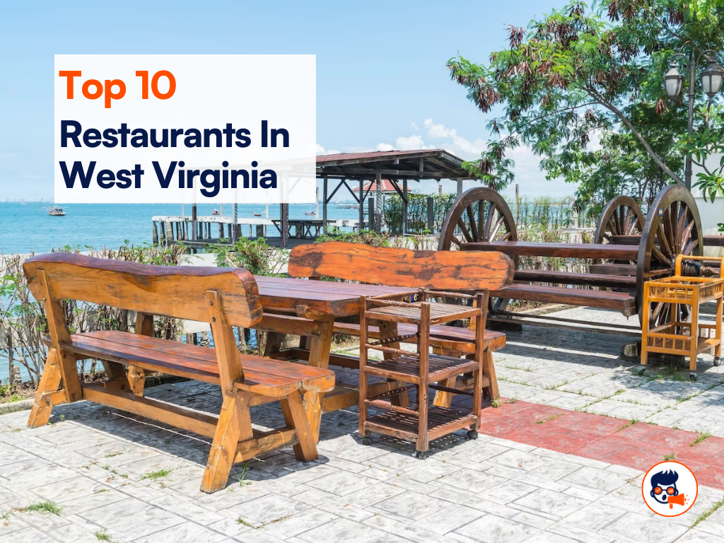 Top 10 Restaurants in West Virginia You Must Visit Once