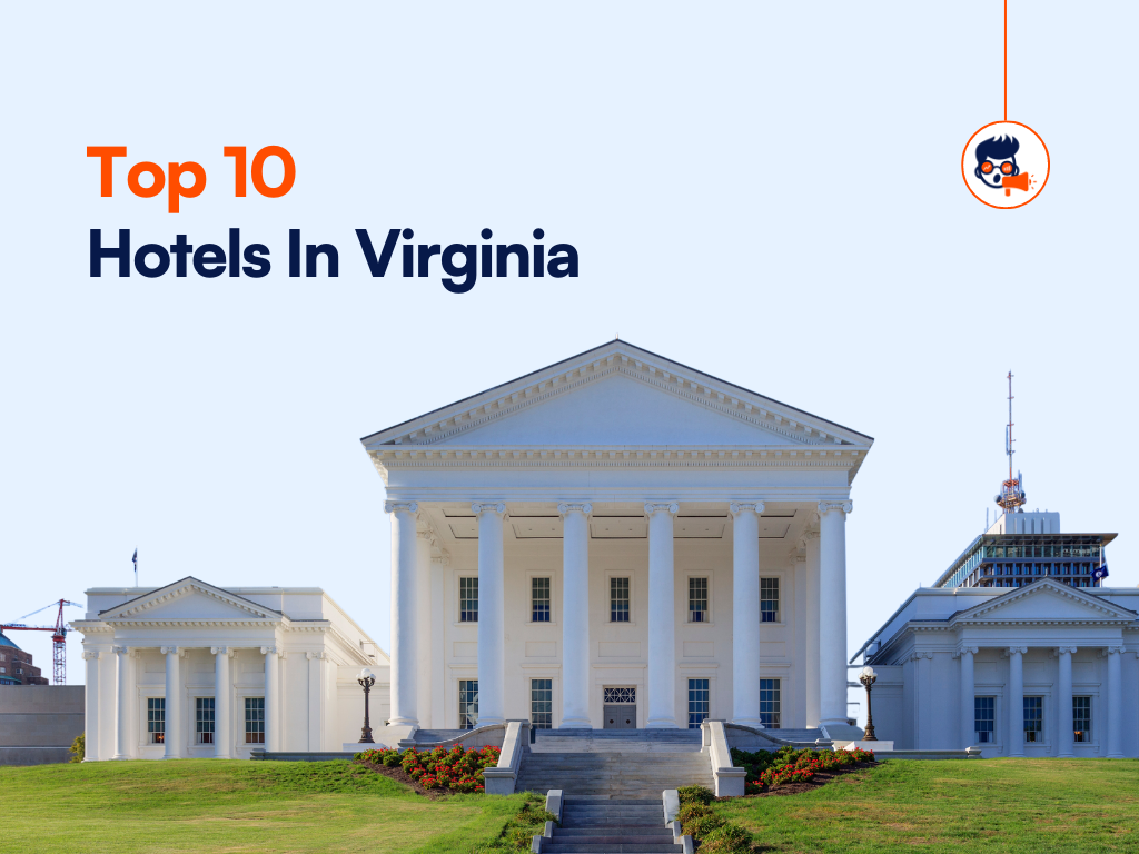 Top 10 Hotels in Virginia Your Dream Vacation Destination